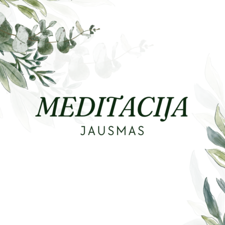 Meditacija – Jausmas