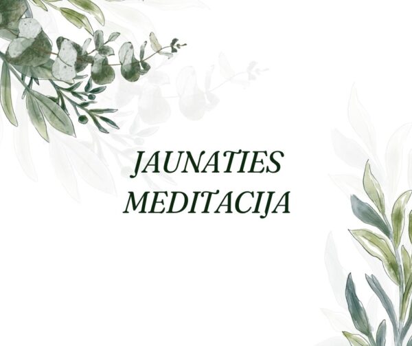Jaunaties meditacija